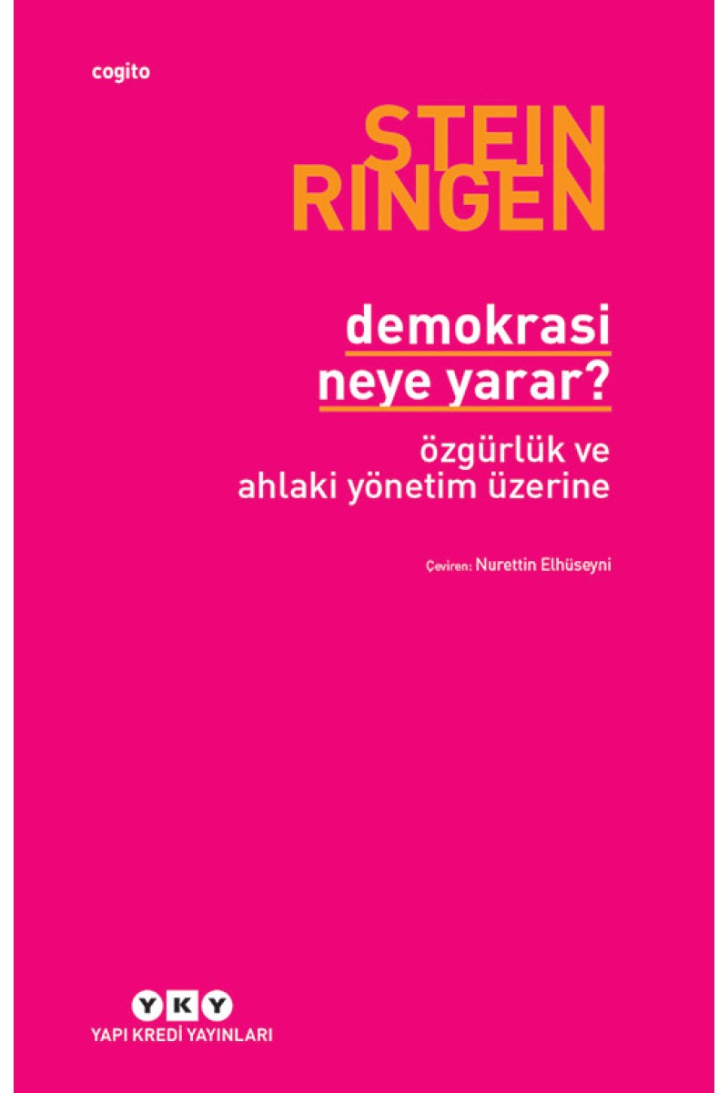 Demokrasi Neye Yarar? - Özgürlük ve Ahlaki Yönetim Üzerine
