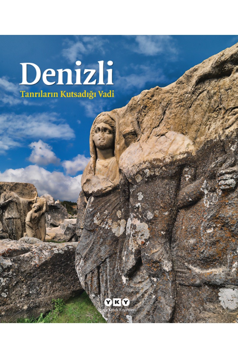 Denizli - Tanrıların Kutsadığı Vadi