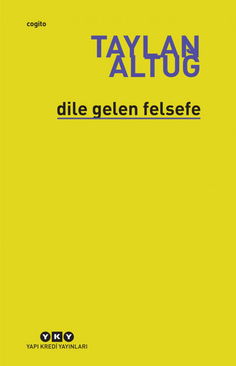 Dile Gelen Felsefe Dile Gelen Felsefe