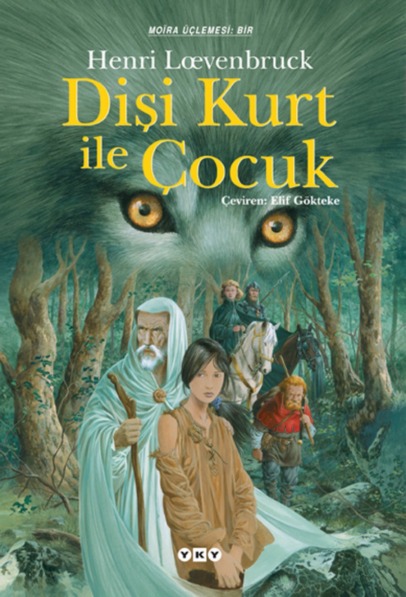 Dişi Kurt ile Çocuk - Moïra üçlemesi - I. Kitap