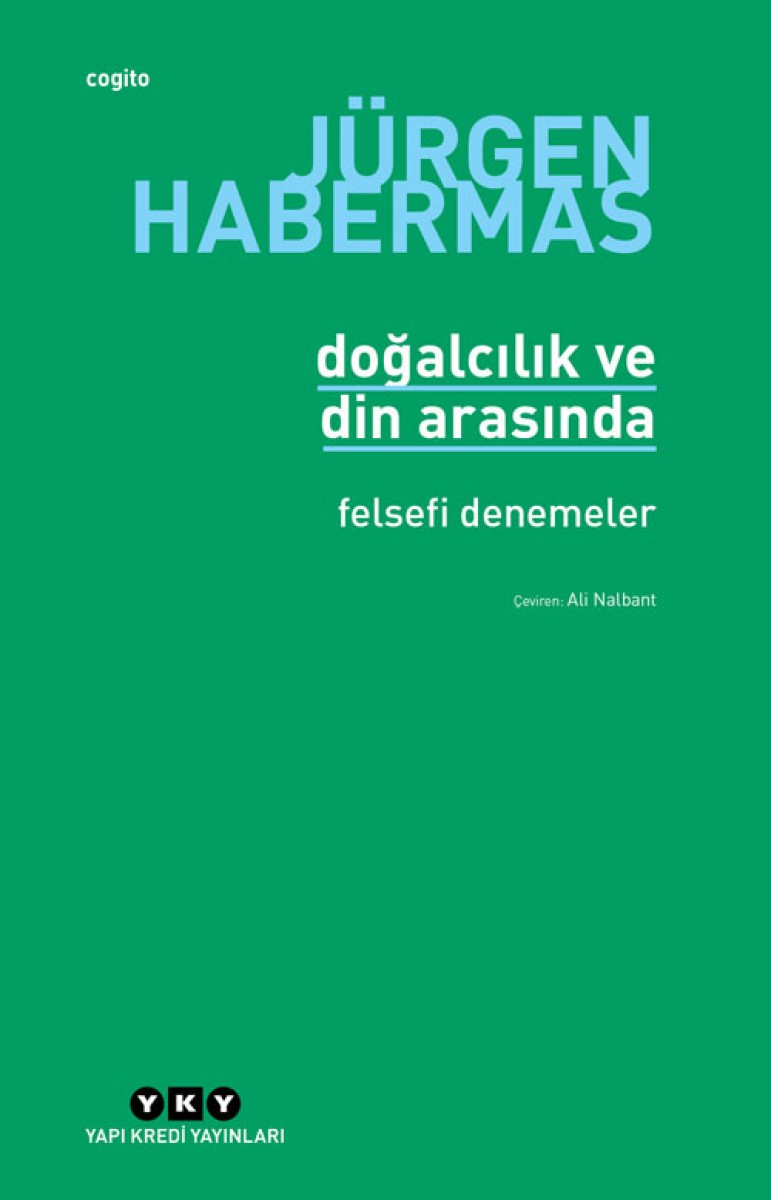 Doğalcılık ve Din Arasında - Felsefi Denemeler