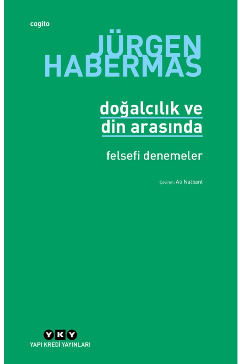 Doğalcılık ve Din Arasında - Felsefi Denemeler