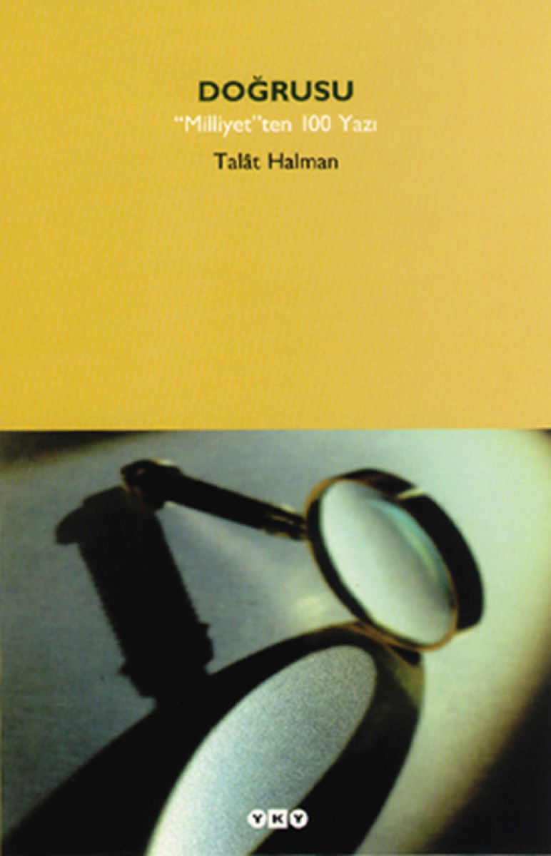 Doğrusu / "Milliyet"ten 100 Yazı
