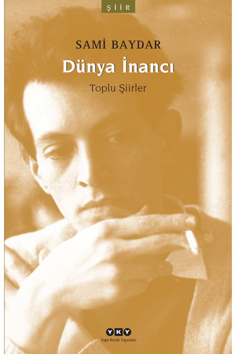 Dünya İnancı - Toplu Şiirler