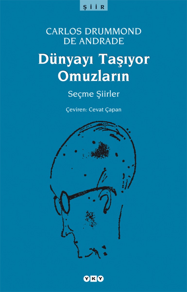 Dünyayı Taşıyor Omuzların - Seçme Şiirler
