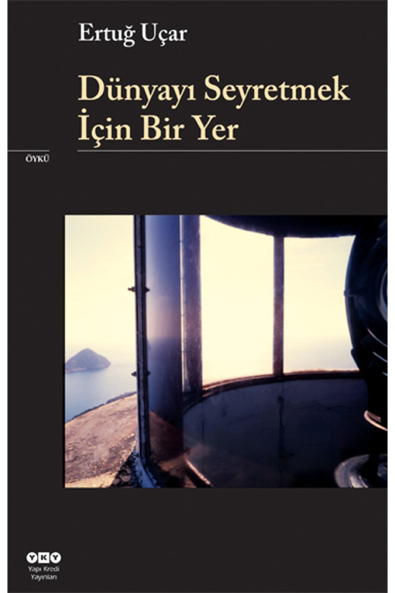 Dünyayı Seyretmek İçin Bir Yer