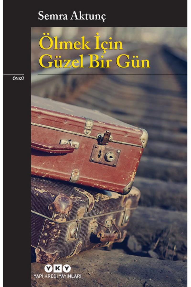 Ölmek İçin Güzel Bir Gün