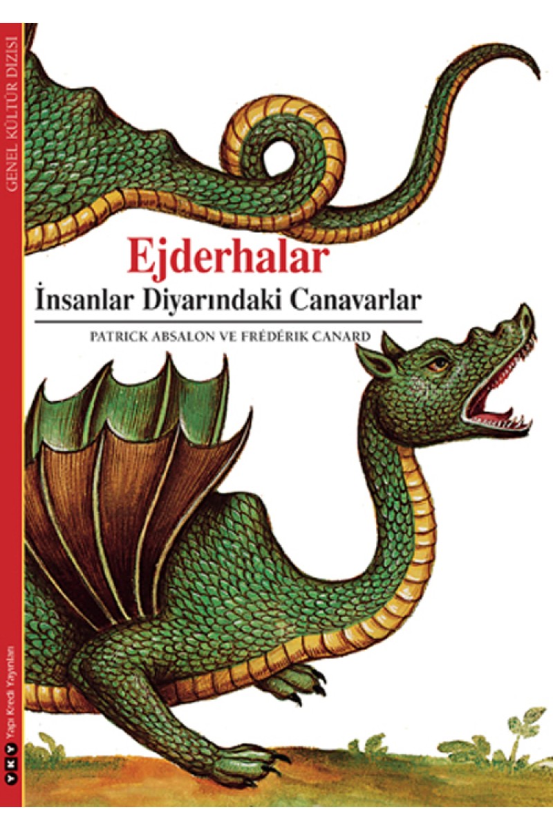 Ejderhalar - İnsanlar Diyarındaki Canavarlar
