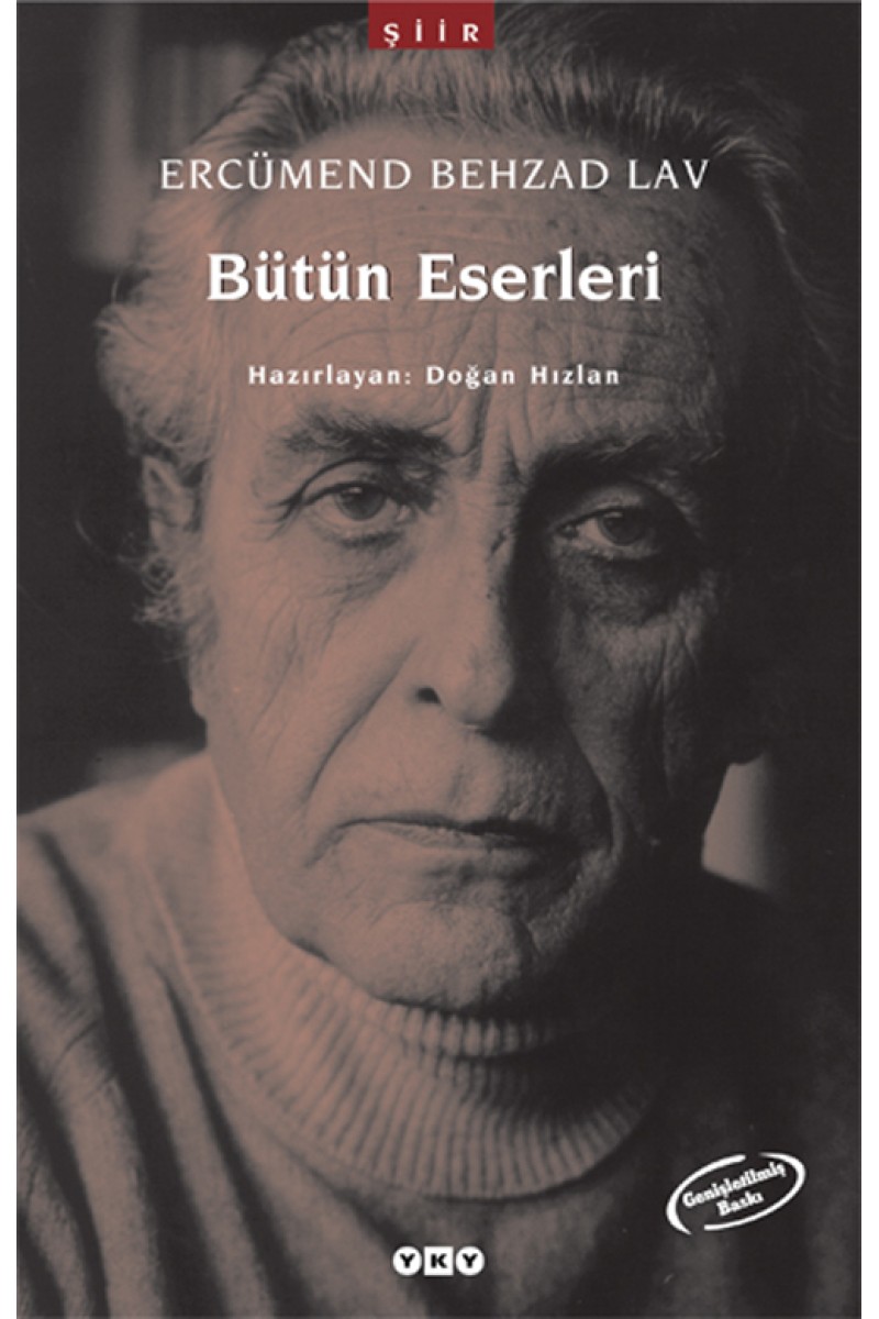 Bütün Eserleri / Ercümend Behzad Lâv