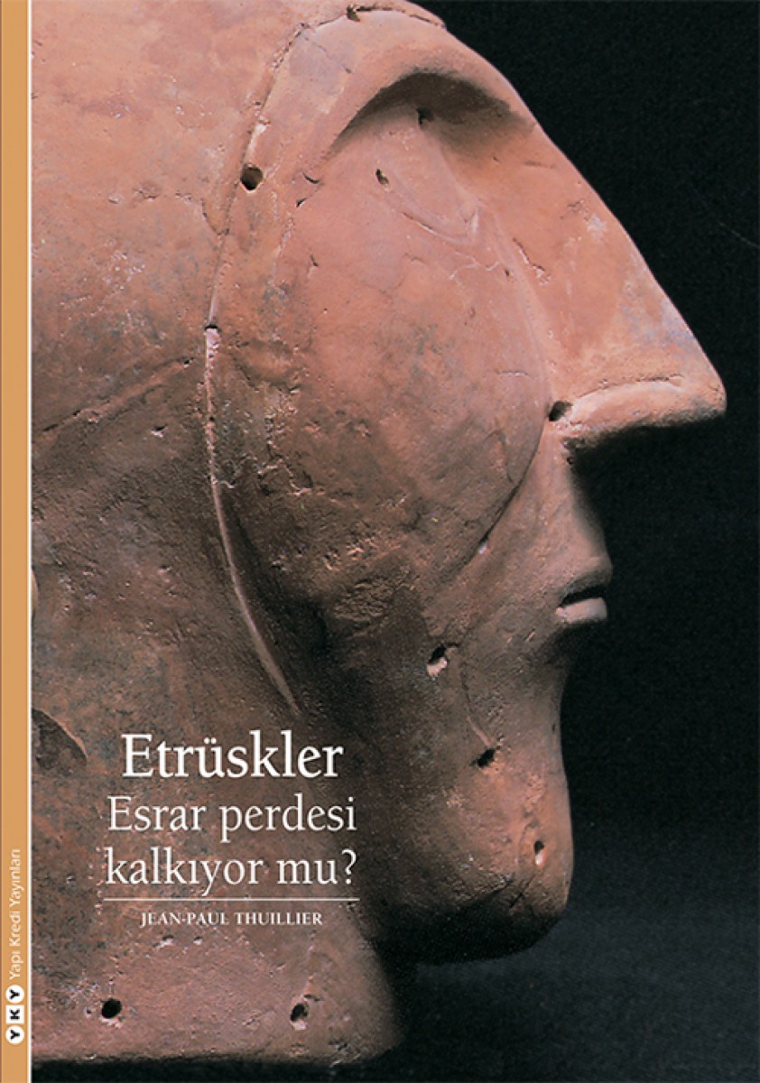 Etrüskler - Esrar Perdesi Kalkıyor mu?