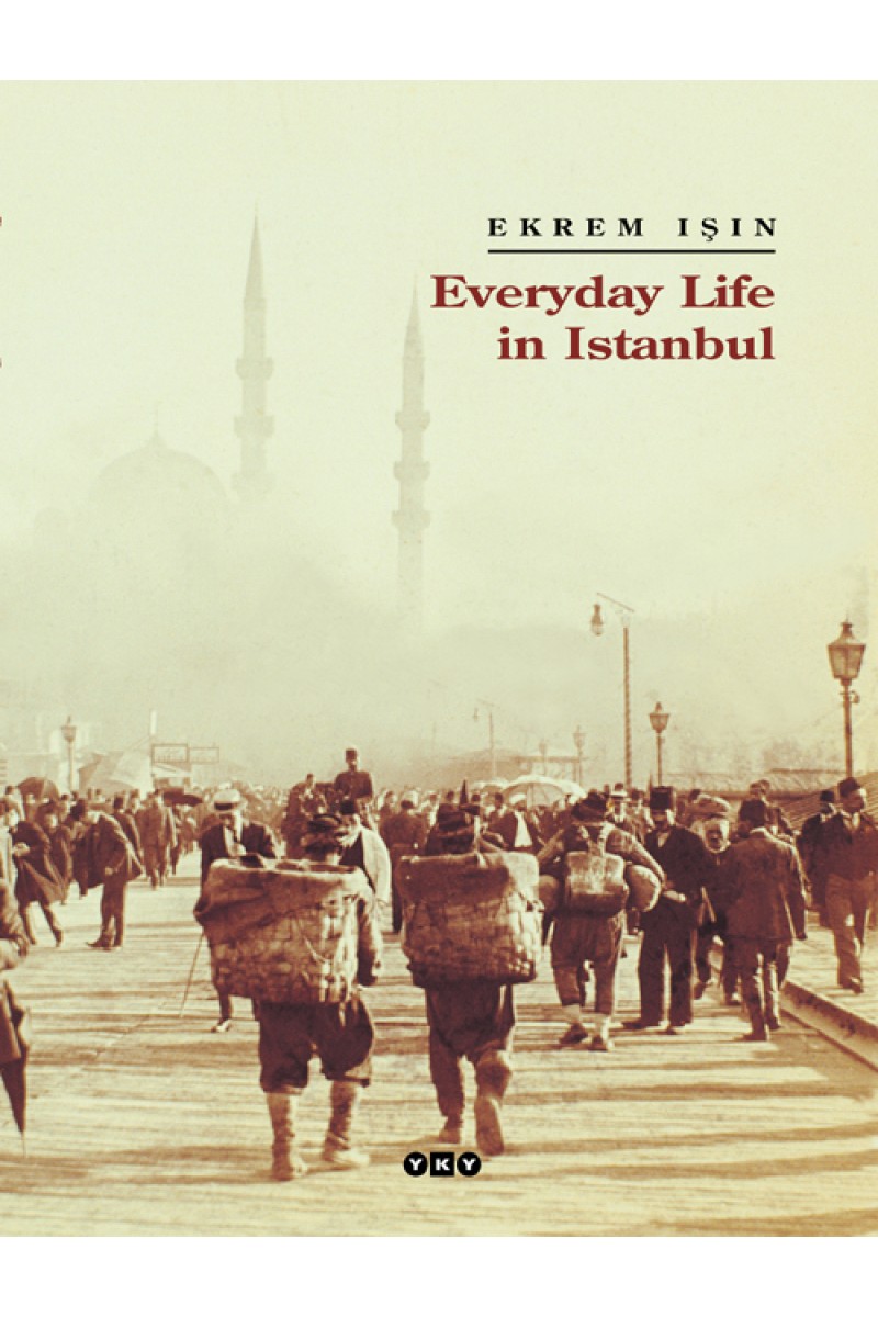 Everyday Life in Istanbul