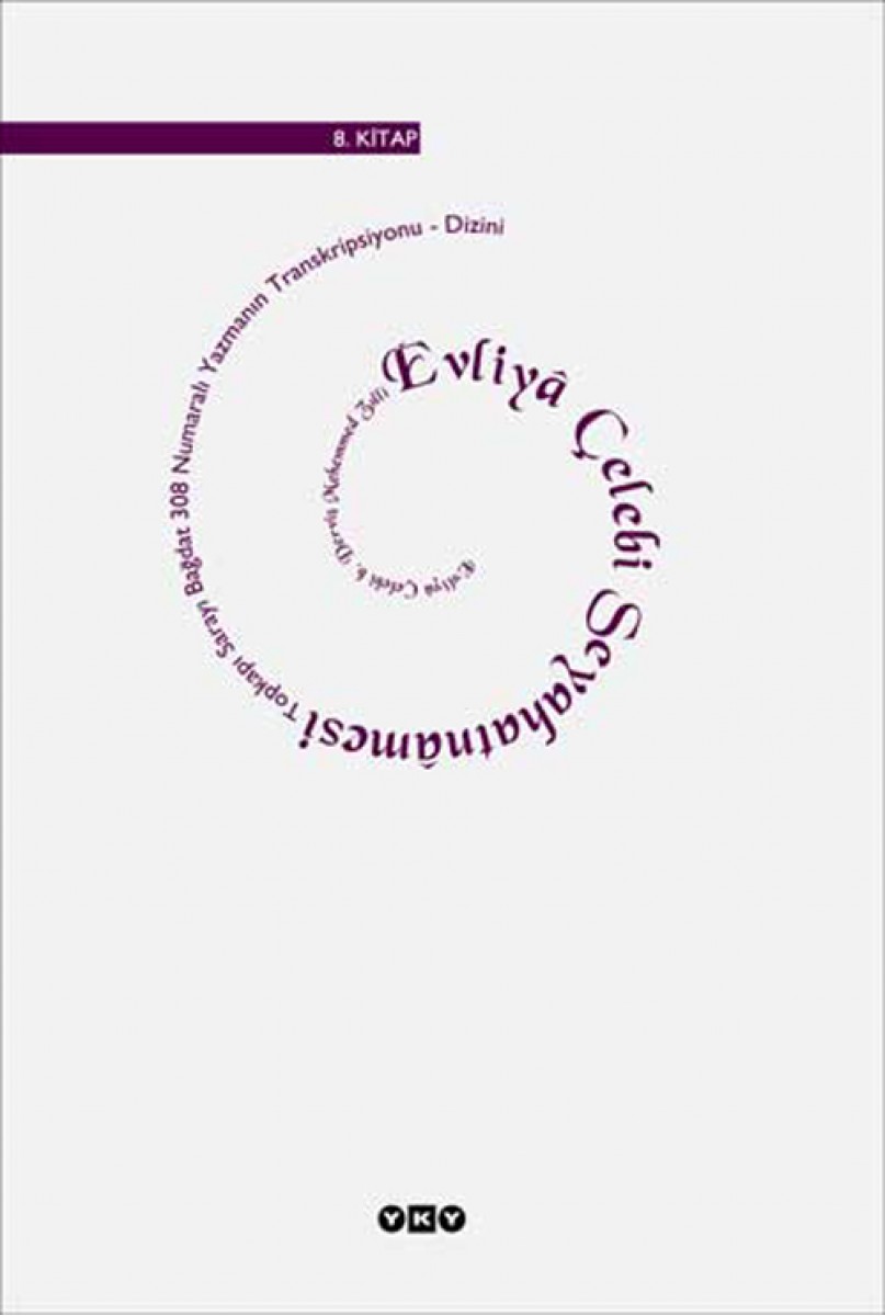 Evliyâ Çelebi Seyahatnâmesi / 8. kitap