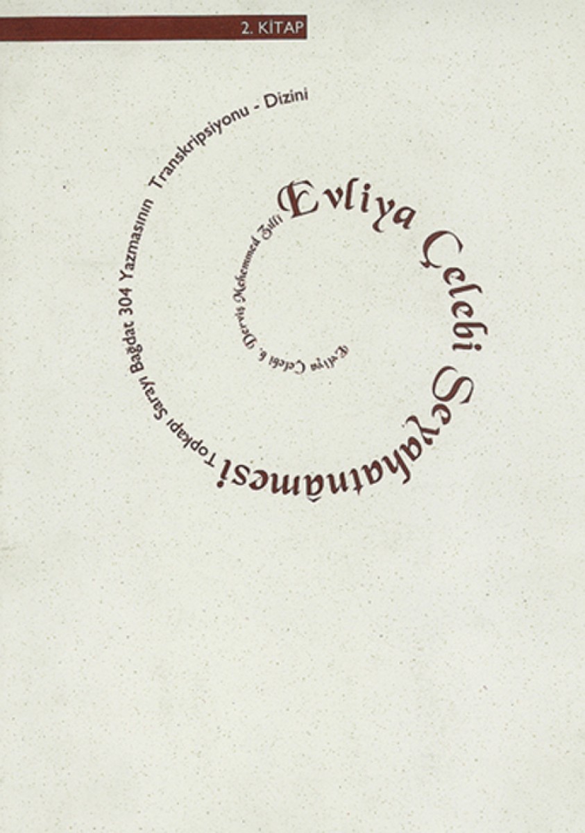 Evliyâ Çelebi Seyahatnâmesi / 2. kitap