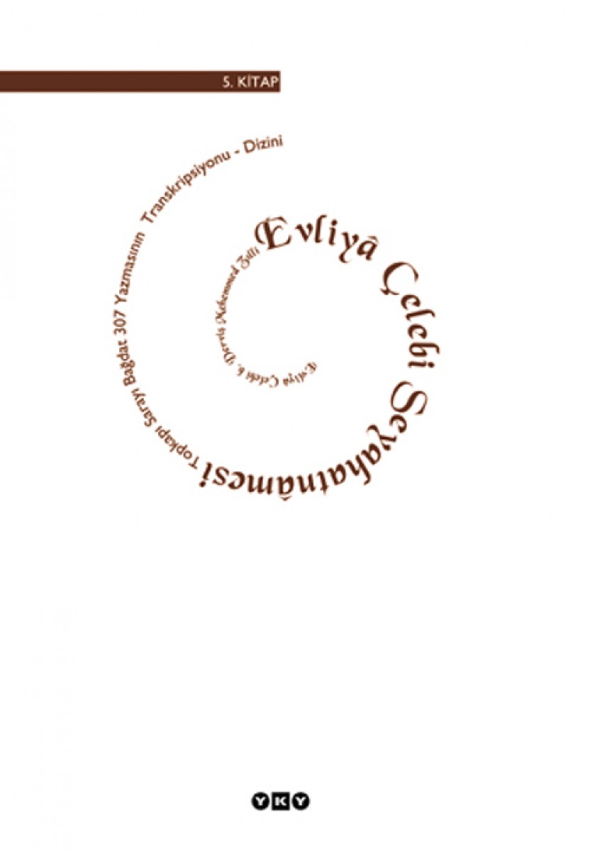 Evliyâ Çelebi Seyahatnâmesi / 5. kitap