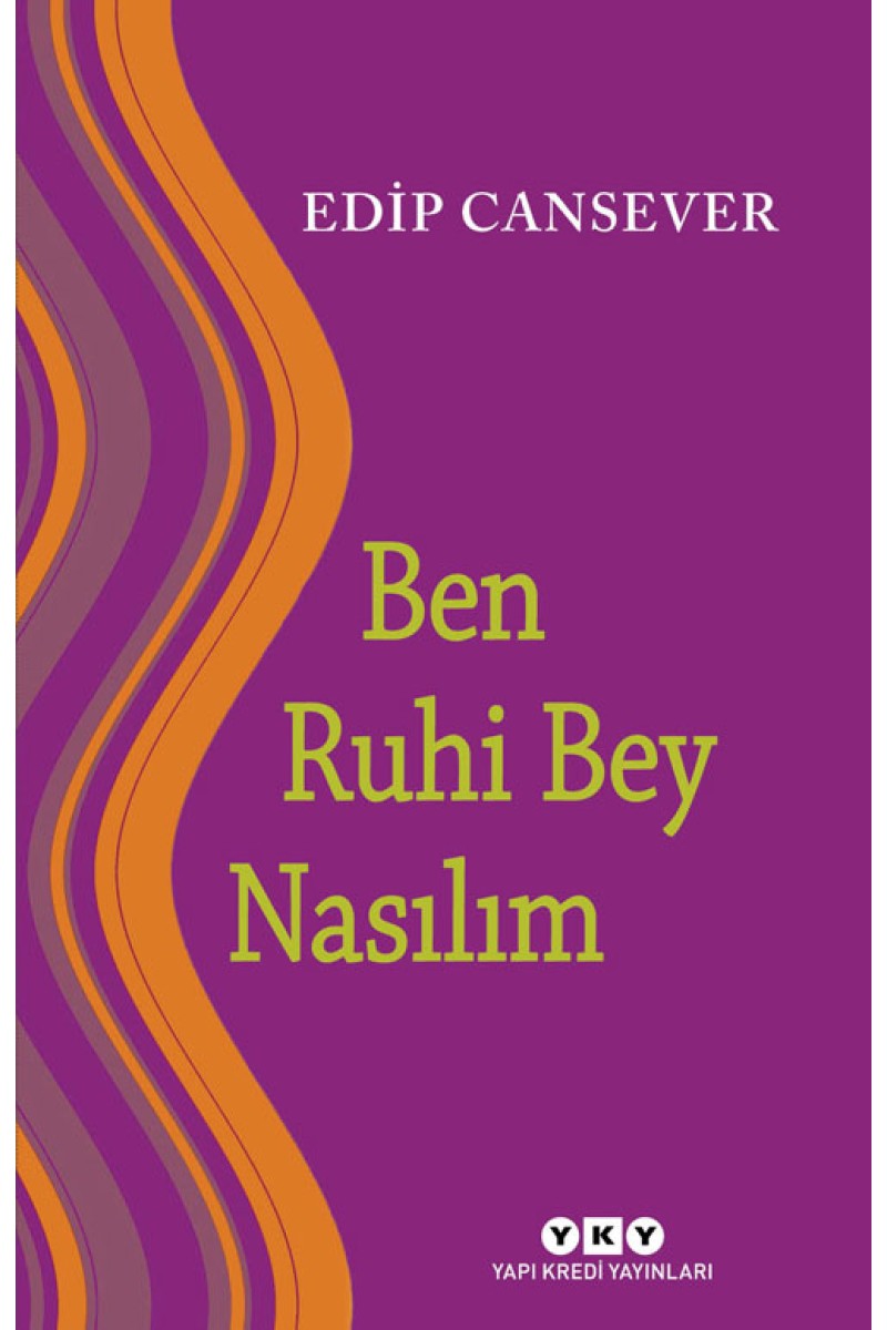 Ben Ruhi Bey Nasılım