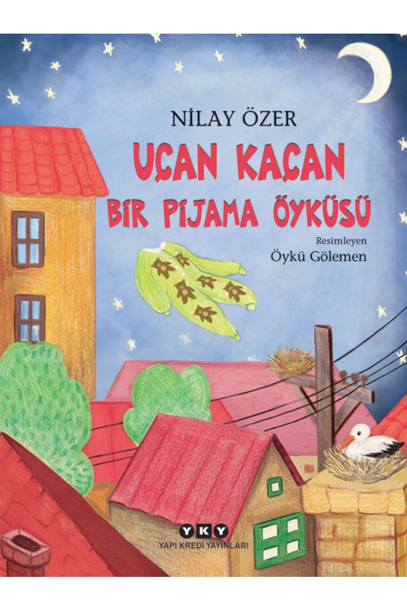 Uçan Kaçan Bir Pijama Öyküsü