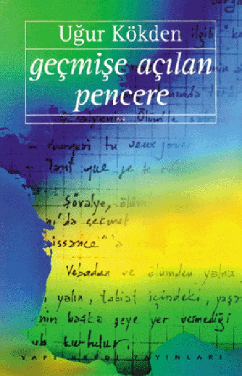 Geçmişe Açılan Pencere Geçmişe Açılan Pencere