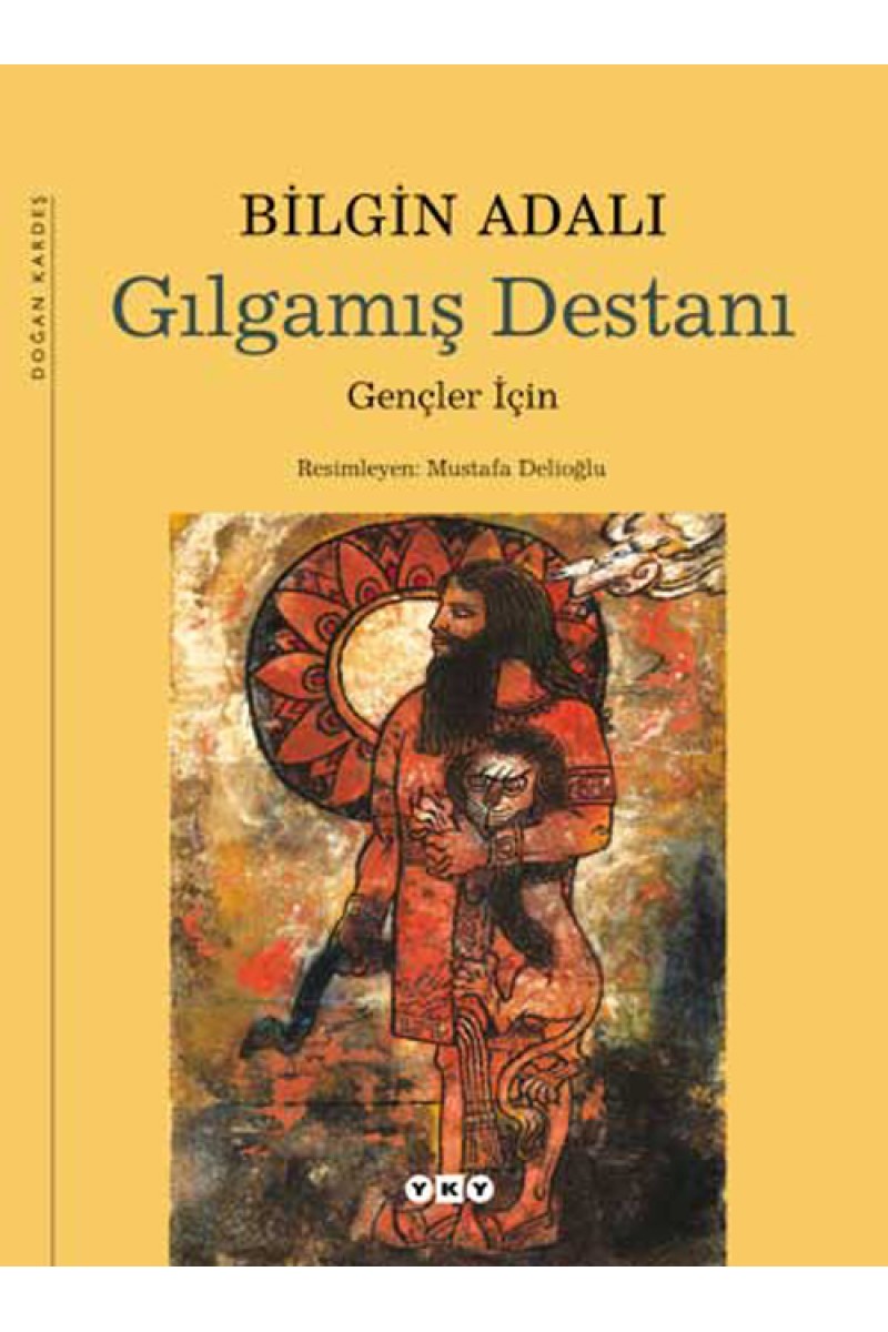 Gılgamış Destanı - Gençler için