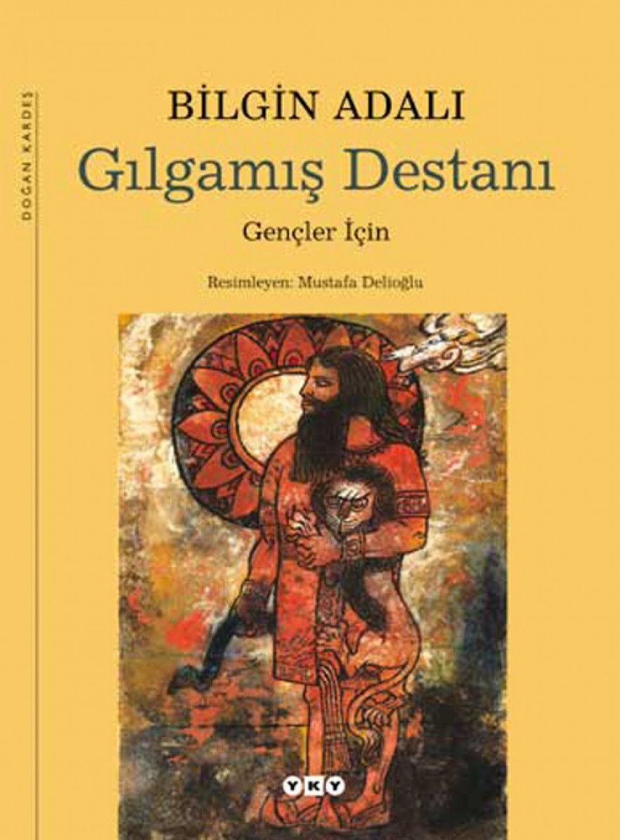 Gılgamış Destanı - Gençler için