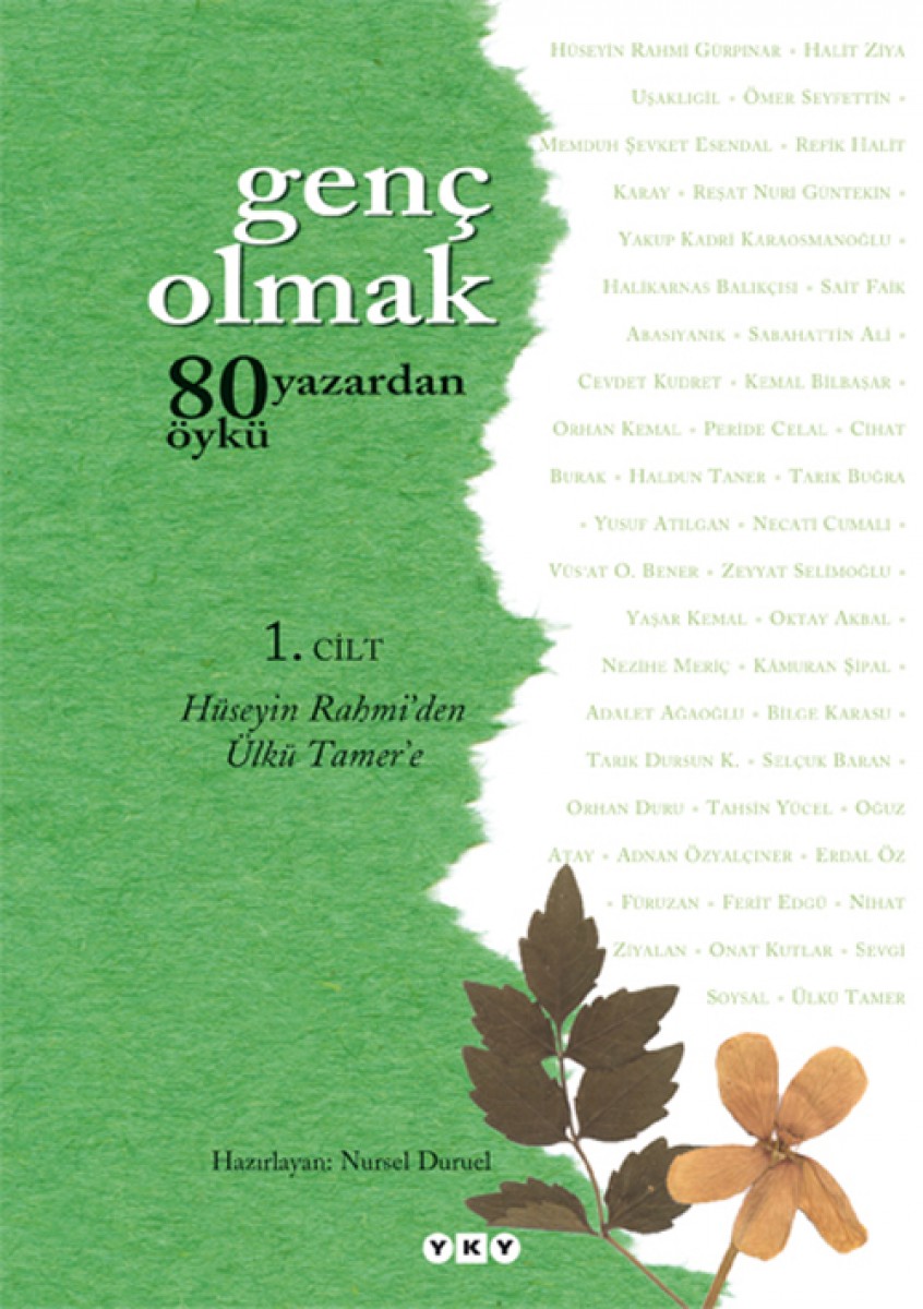 Genç Olmak - 80 Yazardan 80 Öykü - 1. Cilt