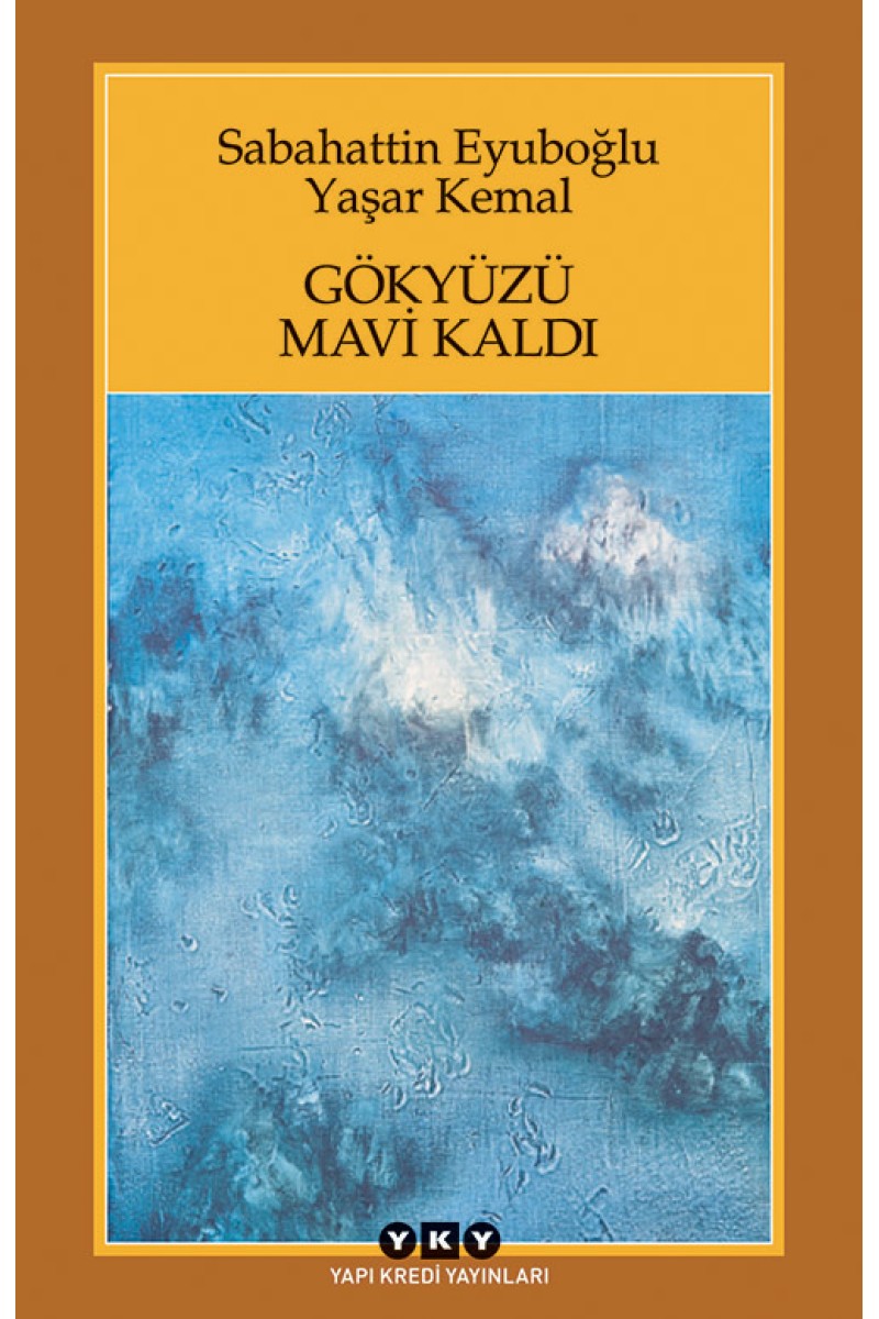 Gökyüzü Mavi Kaldı