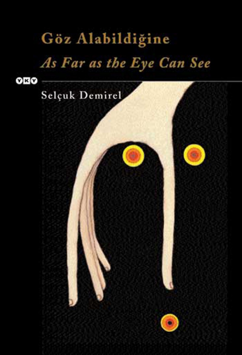 Göz Alabildiğine / As Far as the Eye Can See