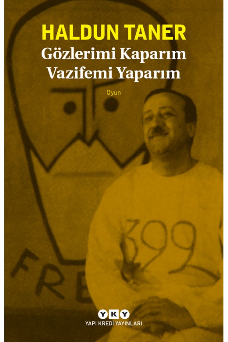 Gözlerimi Kaparım Vazifemi Yaparım