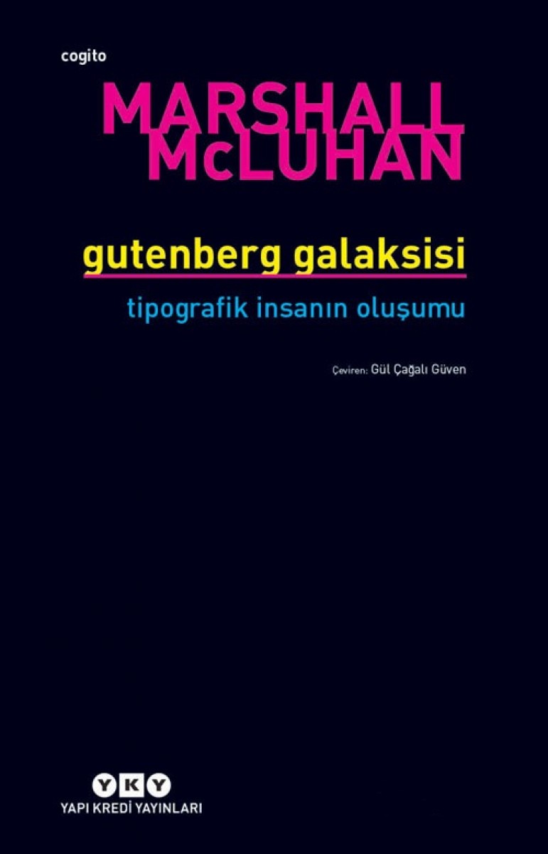 Gutenberg Galaksisi - Tipografik İnsanın Oluşumu