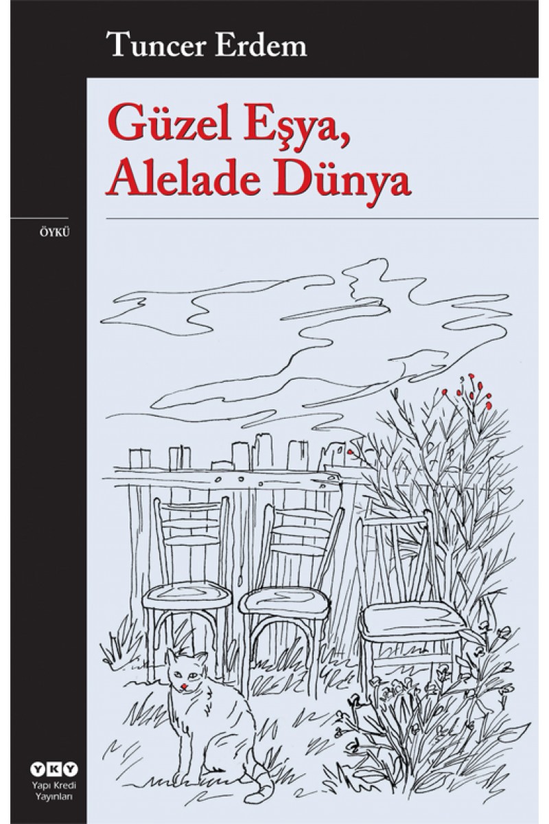 Güzel Eşya, Alelade Dünya