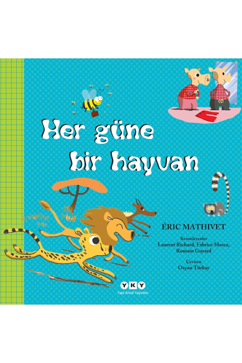 Her Güne Bir Hayvan