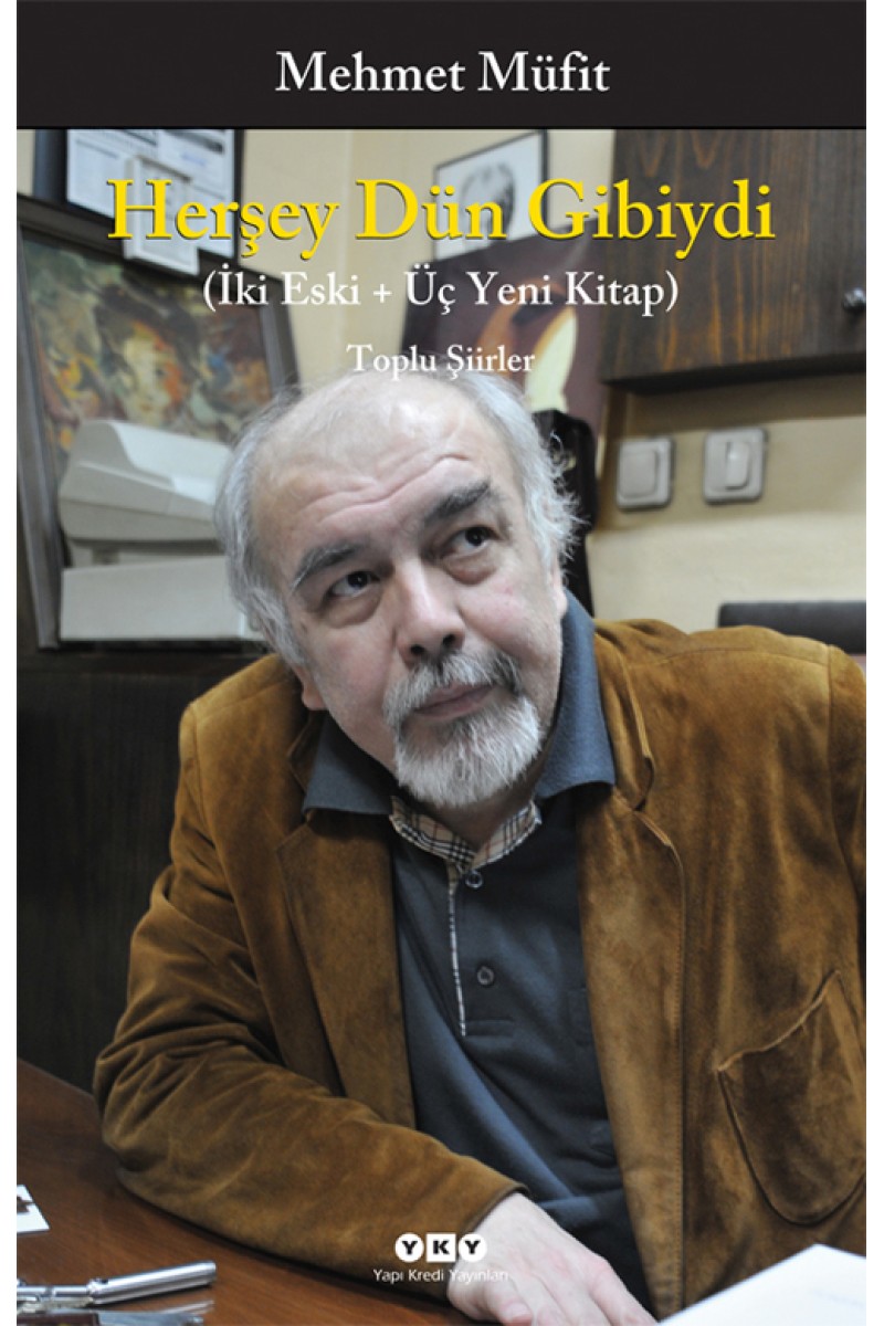 Herşey Dün Gibiydi - İki Eski - Üç Yeni Kitap