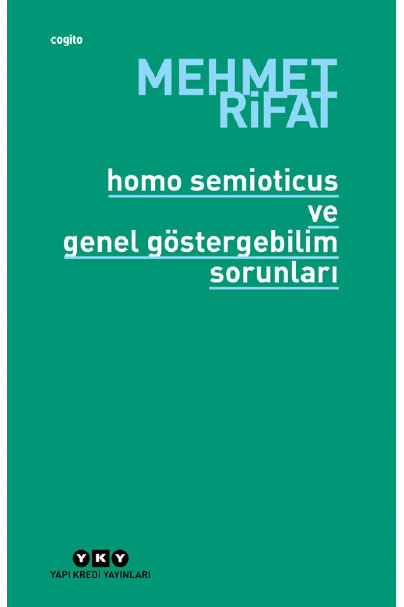 Homo Semioticus ve Genel Göstergebilim Sorunları