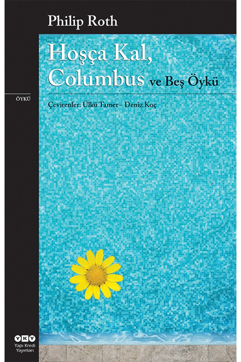 Hoşça Kal, Columbus ve Beş Öykü
