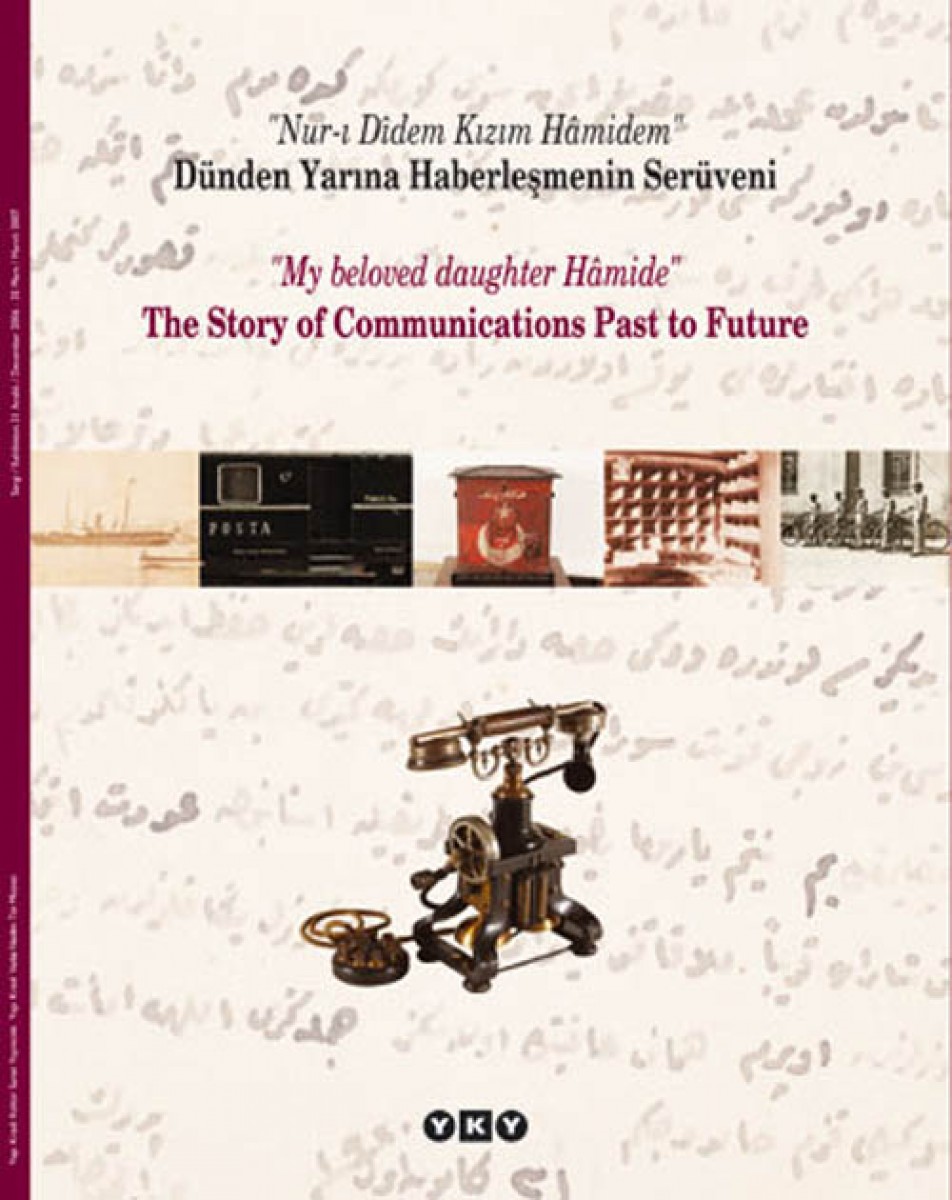 Dünden Yarına Haberleşmenin Serüveni - The Story Of Communications Past to Future
