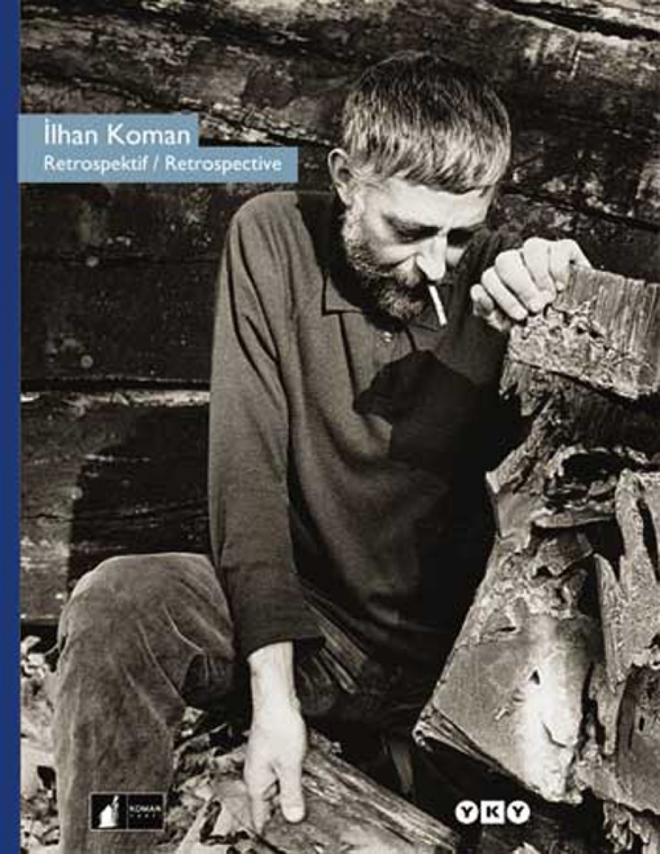 İlhan Koman / Retrospektif