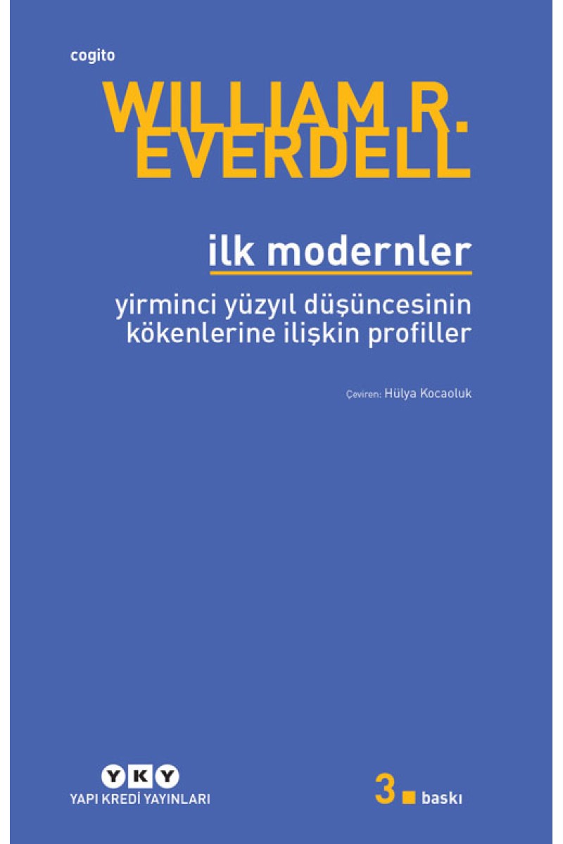 İlk Modernler - Yirminci Yüzyıl Düşüncesinin Kökenlerine İlişkin Profiller