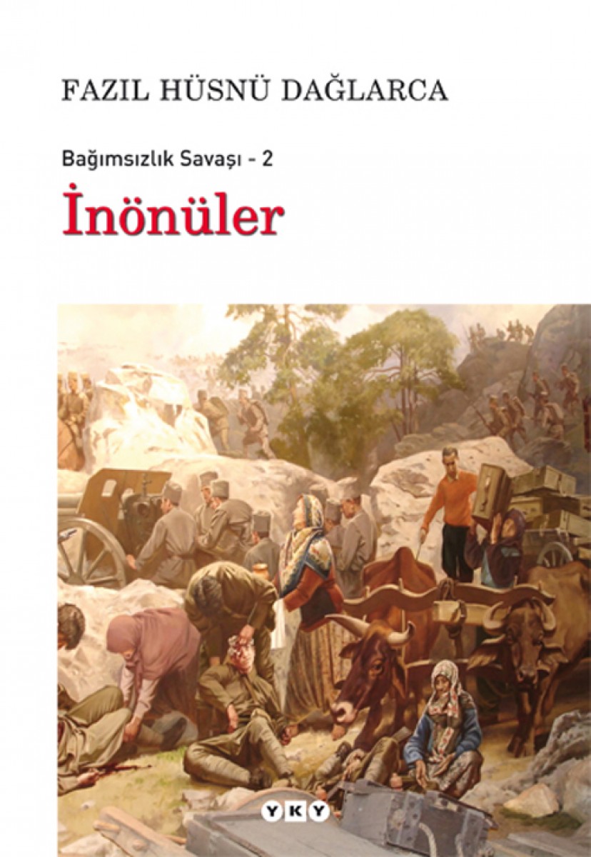 İnönüler - Bağımsızlık Savaşı - 2