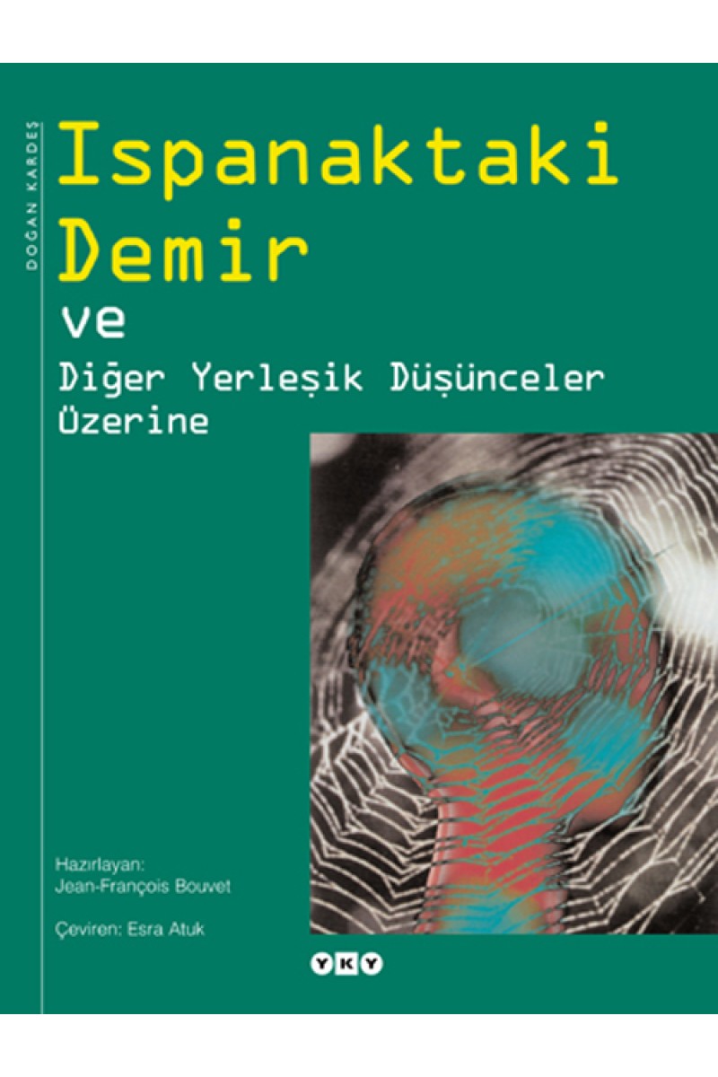 Ispanaktaki Demir ve Diğer Yerleşik Düşünceler Üzerine