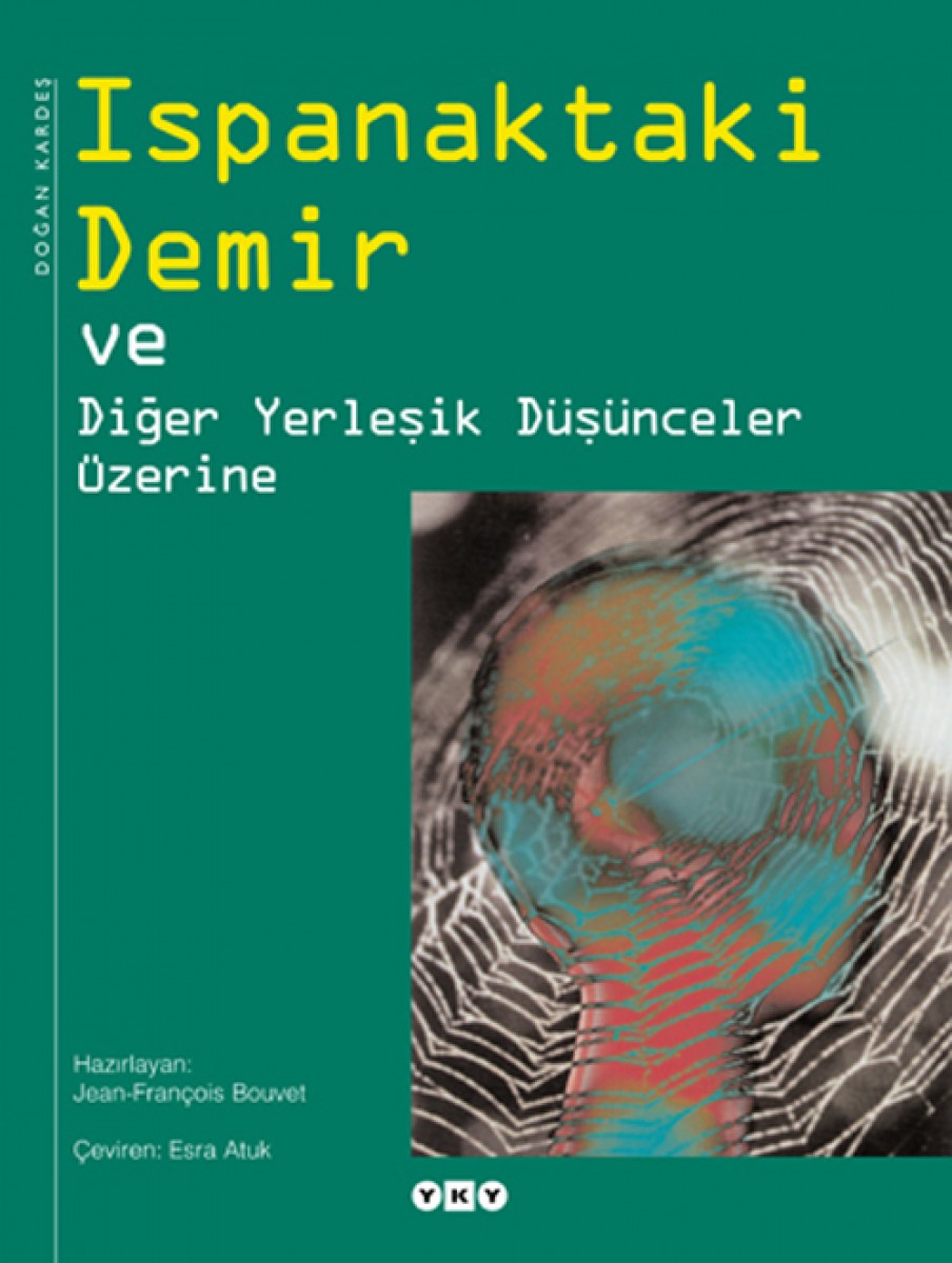 Ispanaktaki Demir ve Diğer Yerleşik Düşünceler Üzerine