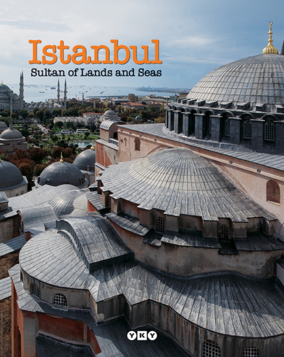 Istanbul, Sultan of Lands and Seas