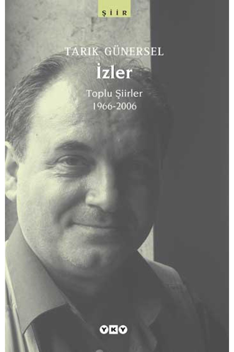 İzler, Toplu Şiirler 1966-2006