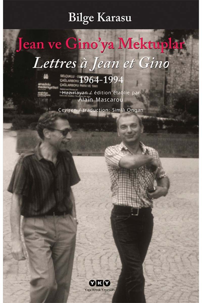 Jean ve Gino'ya Mektuplar 1963-1994 / Lettres a Jean et Gino