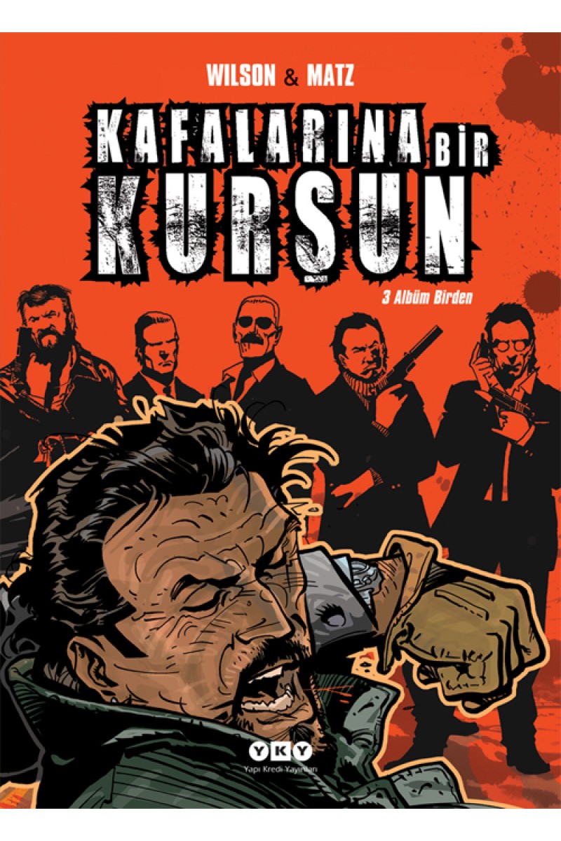Kafalarına Bir Kurşun
