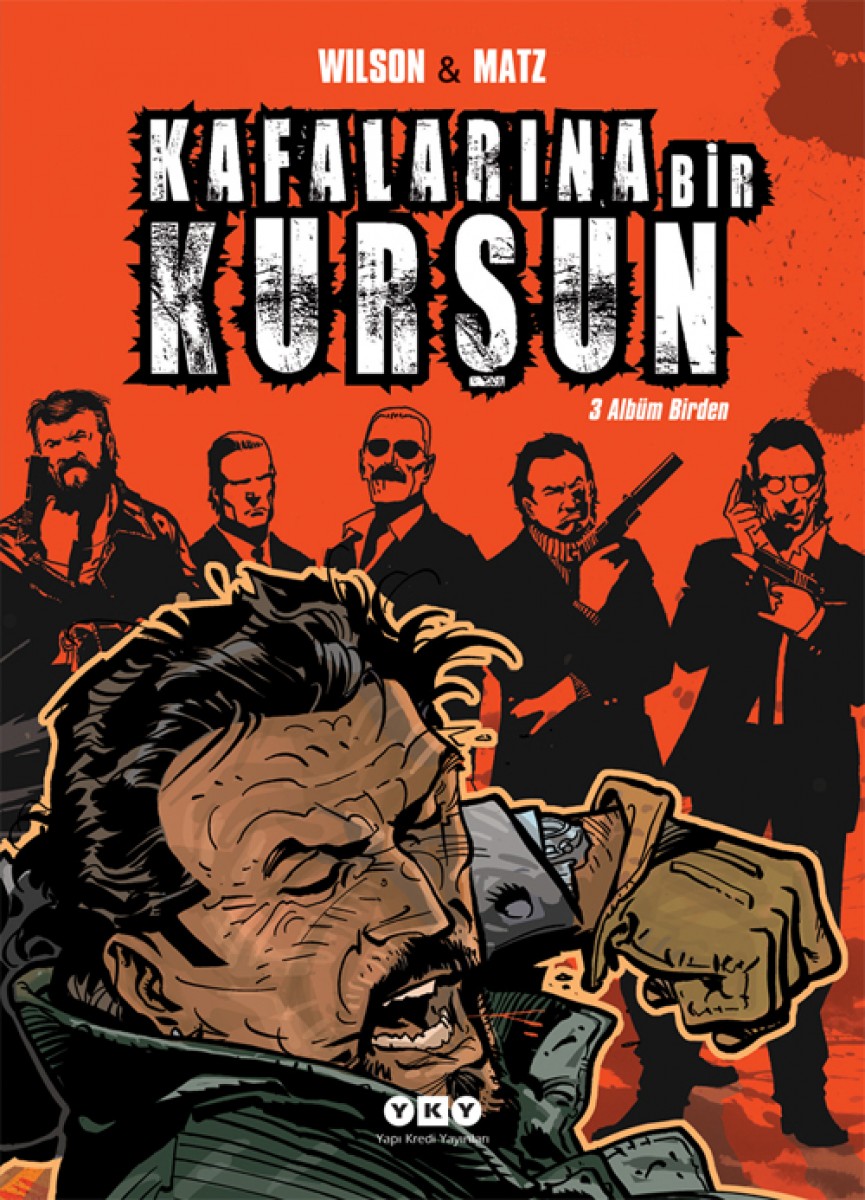 Kafalarına Bir Kurşun