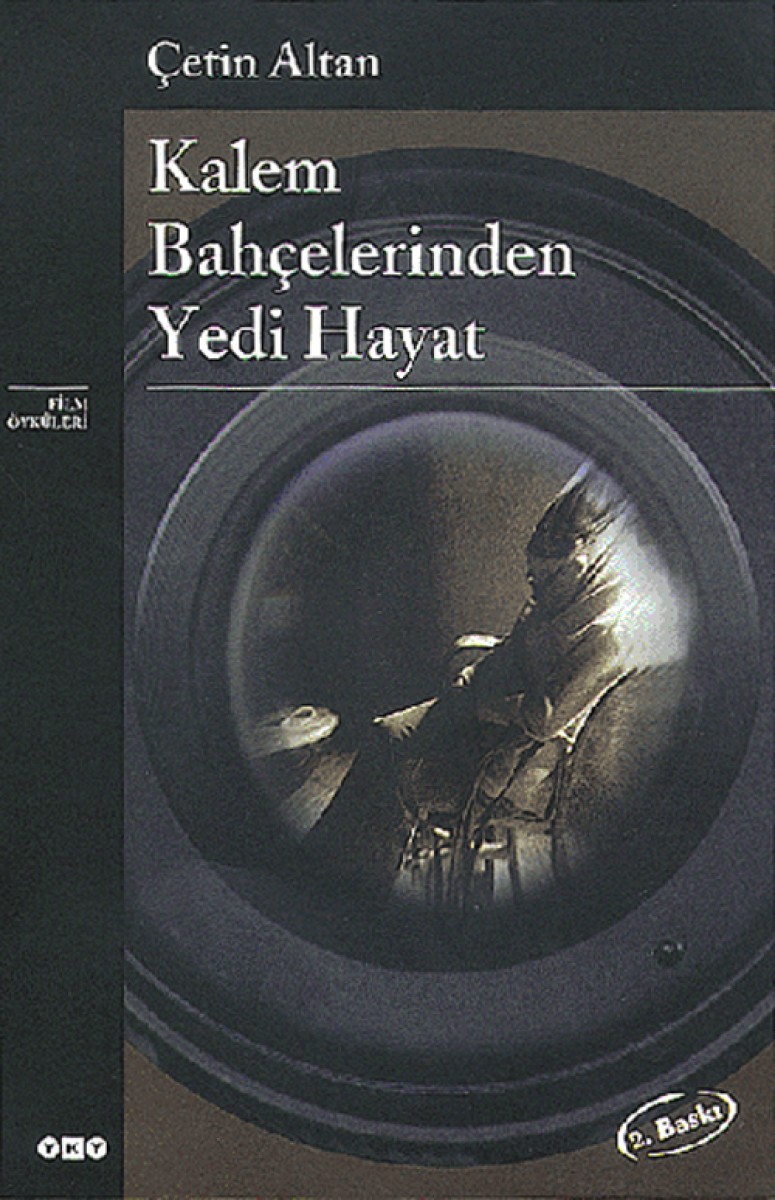 Kalem Bahçelerinden Yedi Hayat Kalem Bahçelerinden Yedi Hayat