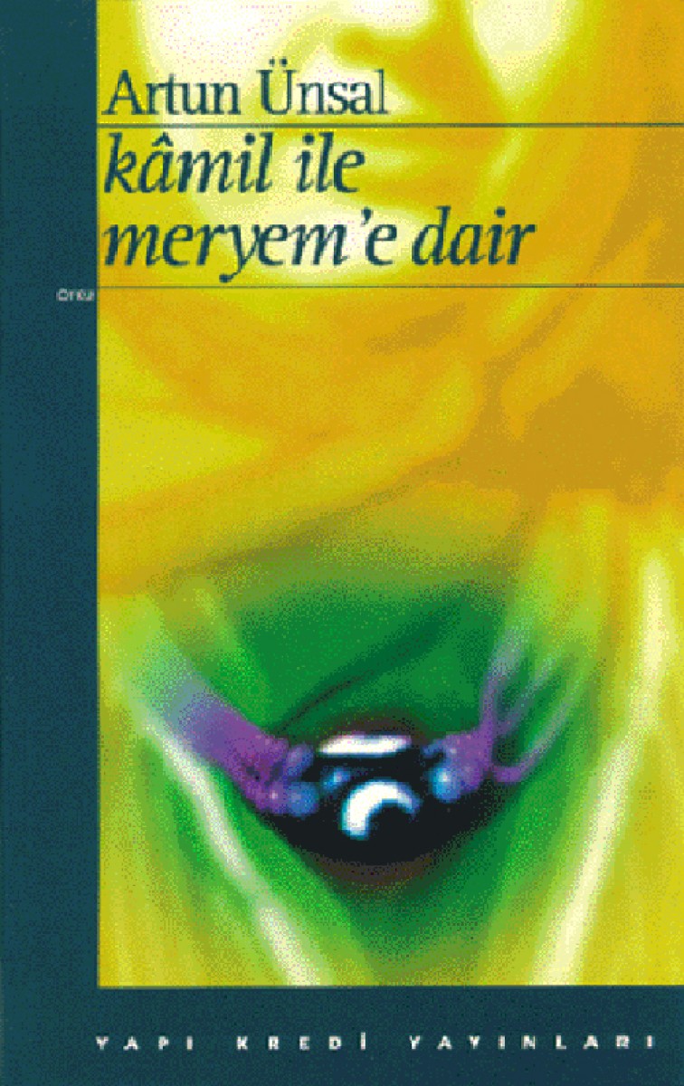 Kâmil ile Meryem'e Dair