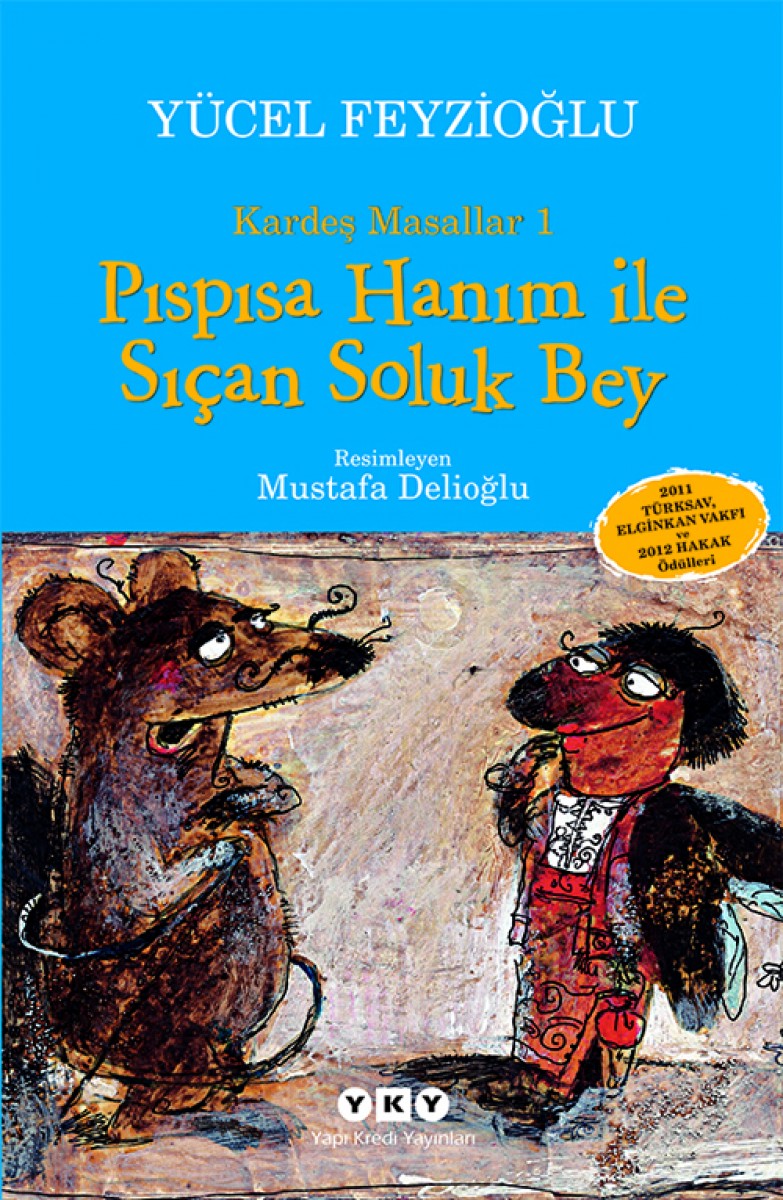 Pıspısa Hanım ile Sıçan Soluk Bey - Kardeş Masallar 1