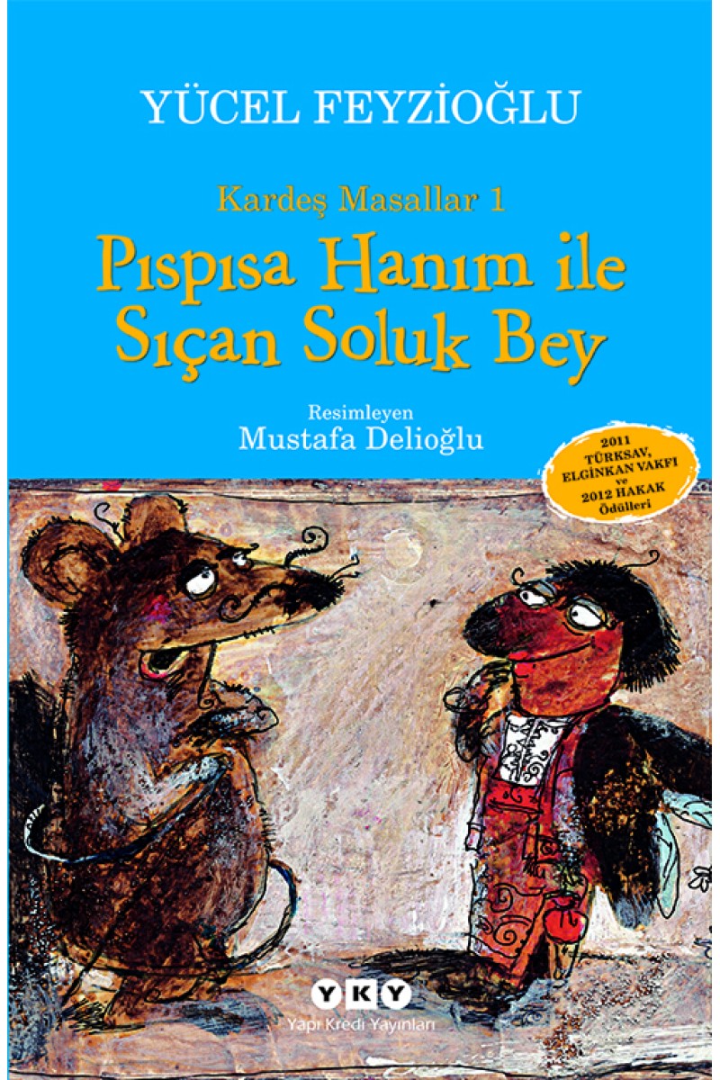 Pıspısa Hanım ile Sıçan Soluk Bey - Kardeş Masallar 1