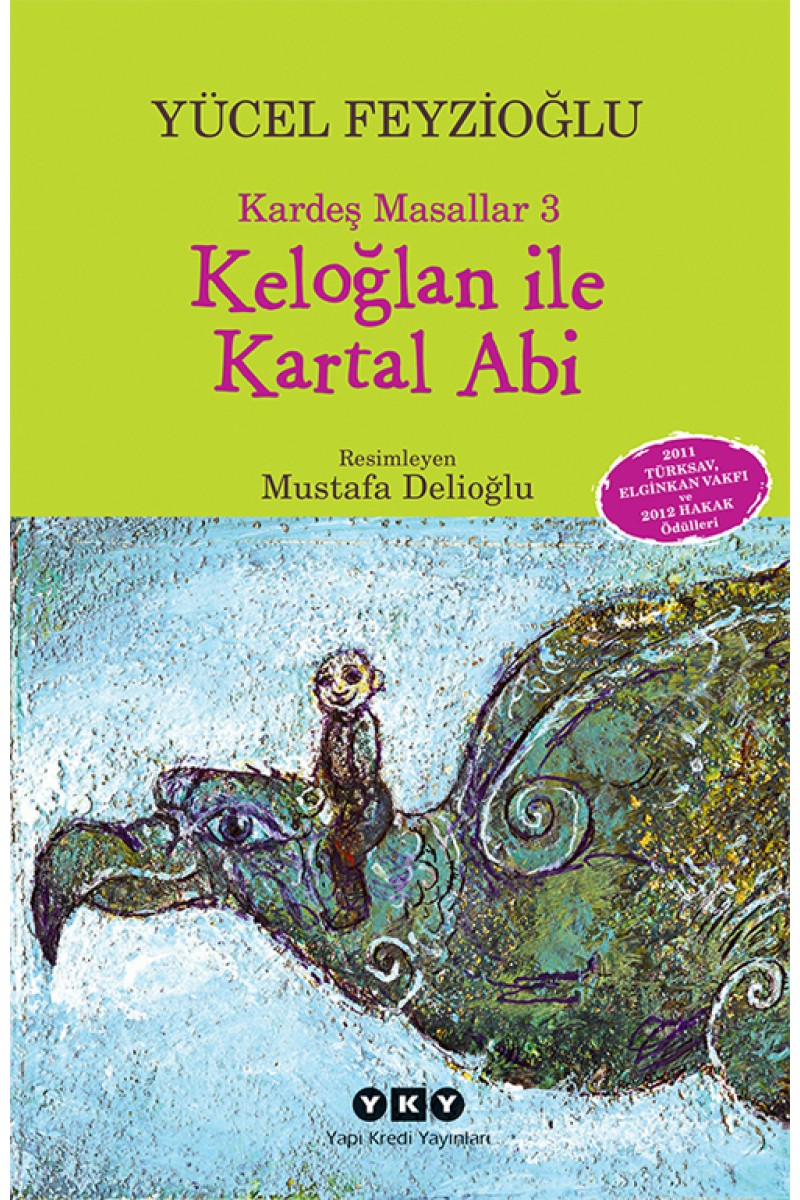 Keloğlan ile Kartal Abi - Kardeş Masallar 3