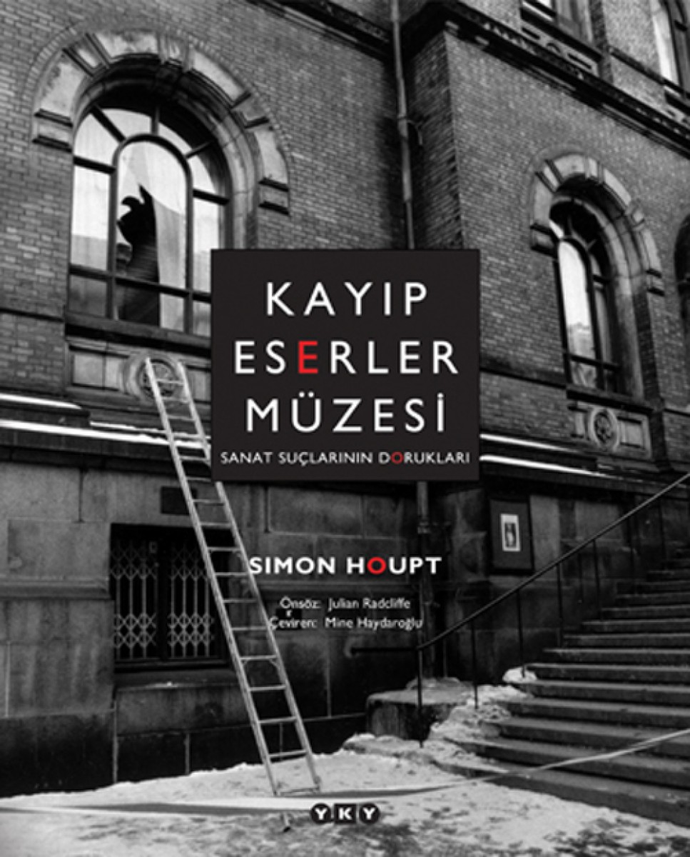 Kayıp Eserler Müzesi - Sanat Suçlarının Dorukları